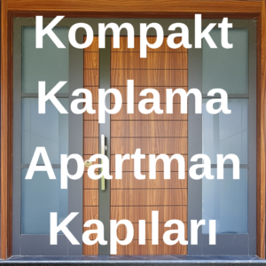 Kompakt Lamine Apartman Kapısı